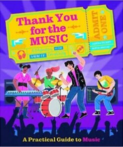 Thank You For The Music: A Practical Guide To Music - Sarah Walden - 9781915613189