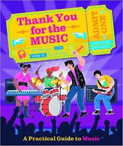 Thank You For The Music: A Practical Guide To Music - Sarah Walden - 9781915613189