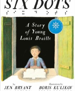 Six Dots: A Story of Young Louis Braille - Jen Bryant - 9780449813379