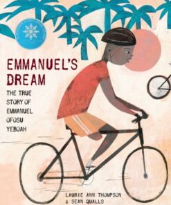 Emmanuel's Dream: The True Story of Emmanuel Ofosu Yeboah - Laurie Ann Thompson - 9780449817445