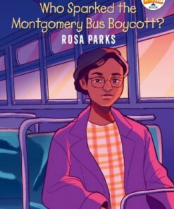 Who Sparked the Montgomery Bus Boycott?: Rosa Parks: A Who HQ Graphic Novel - Insha Fitzpatrick - 9780593224465