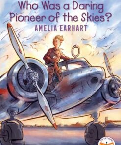 Who Was a Daring Pioneer of the Skies?: Amelia Earhart: A Who HQ Graphic Novel - Melanie Gillman - 9780593224656