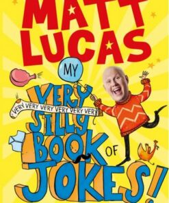 My Very Very Very Very Very Very Very Silly Book of Jokes - Matt Lucas - 9780755501816