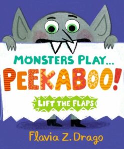 Monsters Play... Peekaboo! - Flavia Z. Drago - 9781406392104
