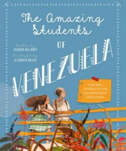 The Amazing Students Of Venezuela - Claudia Bellante - 9781623717933