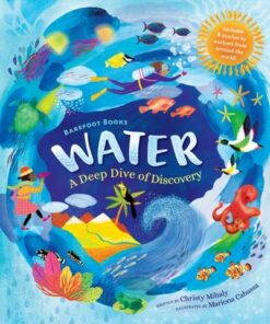 Barefoot Books Water: A Deep Dive of Discovery - Christy Mihaly - 9781646862801
