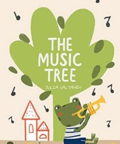 The Music Tree - Julia Valtanen - 9781760361297