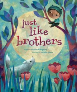 Just Like Brothers - Elizabeth Baguley - 9781782853466