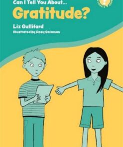Can I Tell You About Gratitude?: A Helpful Introduction For Everyone - Liz Gulliford - 9781785924576