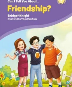 Can I Tell You About Friendship?: A Helpful Introduction for Everyone - Bridget Knight - 9781785925436