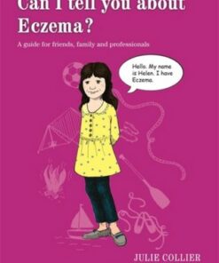 Can I tell you about Eczema?: A guide for friends