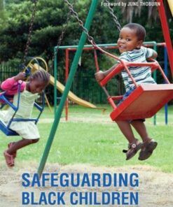 Safeguarding Black Children: Good Practice in Child Protection - Claudia Bernard - 9781849055697