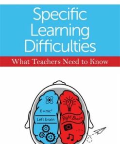 Specific Learning Difficulties - What Teachers Need to Know - Diana Hudson - 9781849055901