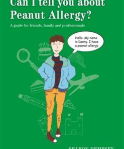 Can I tell you about Peanut Allergy?: A guide for friends