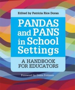 PANDAS and PANS in School Settings: A Handbook for Educators - Patricia Rice Doran - 9781849057448
