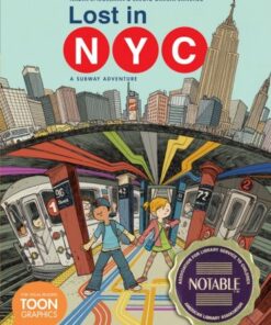 TOON Graphic: Lost in NYC: A Subway Adventure - Nadja Spiegelman - 9781943145485