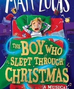 The Boy Who Slept Through Christmas - Matt Lucas - 9780008519896