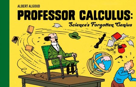 Professor Calculus: Science's Forgotten Genius - Herge - 9780008615161