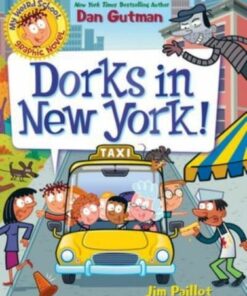 My Weird School Graphic Novel: Dorks in New York! - Dan Gutman - 9780063229716