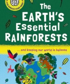 Very Short Introductions for Curious Young Minds: The Earth's Essential Rainforests - Isabel Thomas - 9780192782939