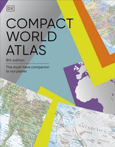 Compact World Atlas: The Must-Have Companion to Our Planet - DK - 9780241601549
