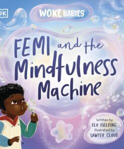Femi and The Mindfulness Machine - Flo Fielding - 9780241602461