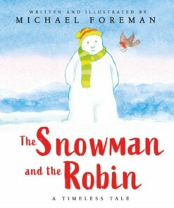 The Snowman and the Robin (HB & JKT) - Michael Foreman - 9780702323102