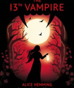 The Thirteenth Vampire - Alice Hemming - 9780702323614
