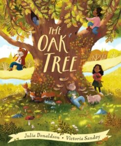 The Oak Tree - Julia Donaldson - 9780702324345