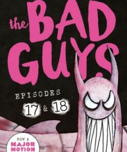 The Bad Guys: Episode 17 & 18 - Aaron Blabey - 9780702329050