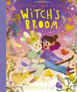 Once Upon a Witch's Broom - Beatrice Blue - 9780711271951