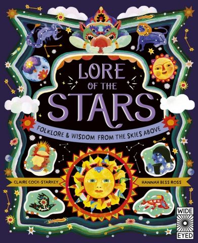 Lore of the Stars: Folklore and Wisdom from the Skies Above: Volume 3 - Claire Cock-Starkey - 9780711282001