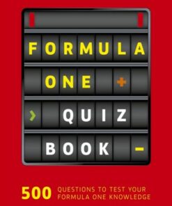 Formula One Quiz Book: 500 questions to test your F1 knowledge - Ewan McKenzie - 9780711286474