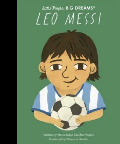 Leo Messi - Maria Isabel Sanchez Vegara - 9780711290570