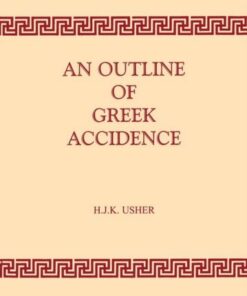 Outline of Greek Accidence - H.J.K. Usher - 9780715615430