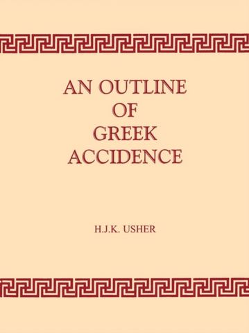 Outline of Greek Accidence - H.J.K. Usher - 9780715615430