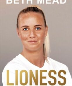 Lioness: My Journey to Glory - Beth Mead - 9781399611671