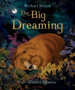 The Big Dreaming - Michael Rosen - 9781408883297