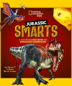 Jurassic Smarts: A jam-packed fact book for dinosaur superfans! - Stephanie Warren Drimmer - 9781426373749