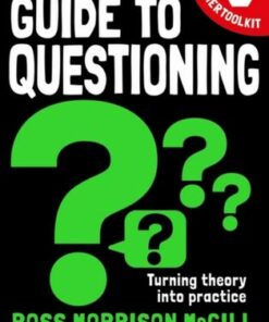 The Teacher Toolkit Guide to Questioning - Ross Morrison McGill (@TeacherToolkit