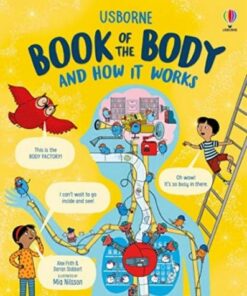 Usborne Book of the Body and How it Works - Alex Frith - 9781474998413