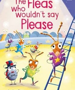 The Fleas Who Wouldn't Say Please - Lesley Sims - 9781474998680