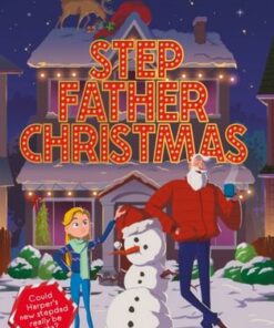 Stepfather Christmas: A Festive Countdown Story in 25 Chapters - L.D. Lapinski - 9781510112698