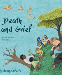 Children in Our World: Death and Grief - Louise Spilsbury - 9781526321770