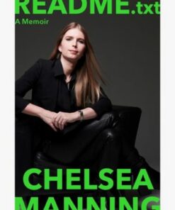 README.txt: A memoir from one of the world's most famous whistleblowers - Chelsea Manning - 9781529110623