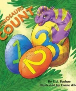 Dinosaurs Count - S J Bushue - 9781595728241