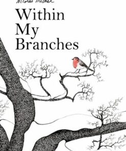 Within My Branches - Nicolas Michel - 9781782694083