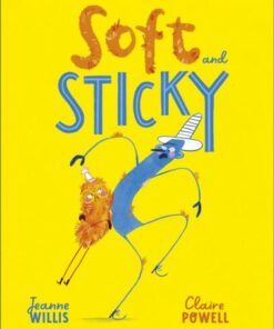 Soft and Sticky - Jeanne Willis - 9781783448579