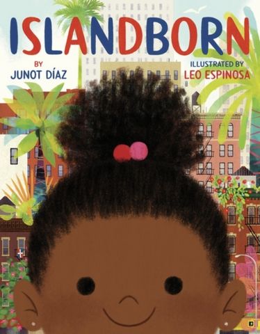 Islandborn - Junot Diaz - 9781786075512
