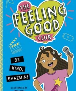 The Feeling Good Club: Be Kind